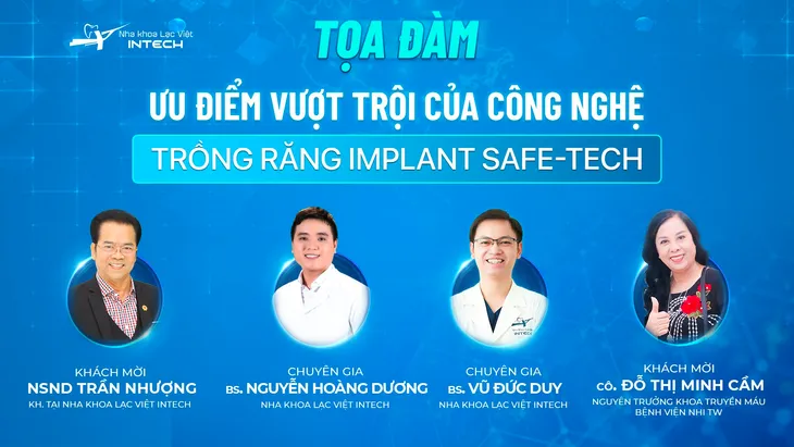 Tọa đàm: Ưu điểm của công nghệ trồng răng implant Safe Tech - Ảnh 1. Tọa đàm: Ưu điểm của công nghệ trồng răng implant Safe Tech - Ảnh 1.
