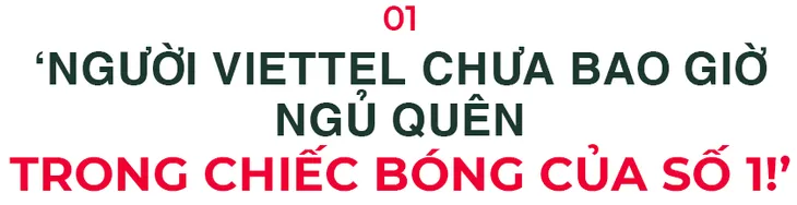Chủ tịch Tập đoàn Viettel: Đừng chọn cách sống an nhàn khi còn trẻ - Ảnh 1. Chủ tịch Tập đoàn Viettel: Đừng chọn cách sống an nhàn khi còn trẻ - Ảnh 1.