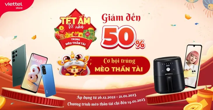 Chào xuân Quý Mão: Viettel Store ưu đãi tới 50%, cơ hội trúng Mèo thần tài - Ảnh 1. Chào xuân Quý Mão: Viettel Store ưu đãi tới 50%, cơ hội trúng Mèo thần tài - Ảnh 1.