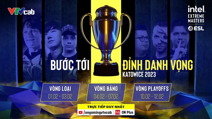 Giải vô địch thế giới IEM Katowice trực tiếp trên ON Plus - VTVcab - Ảnh 1.