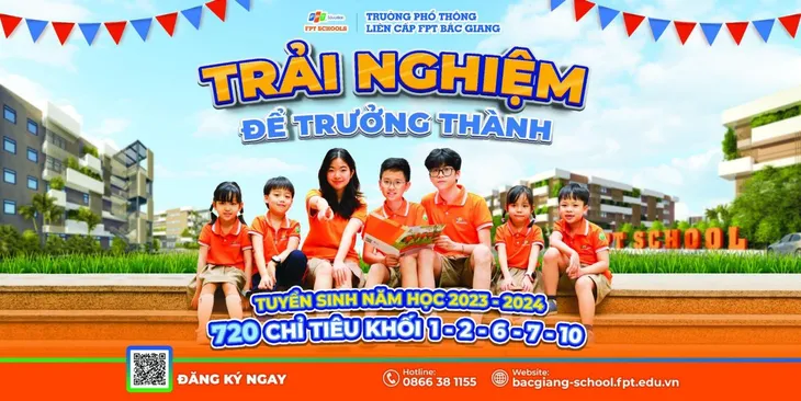 Trường Phổ thông liên cấp FPT Bắc Giang tuyển sinh 720 chỉ tiêu năm học 2023-2024 - Ảnh 1.