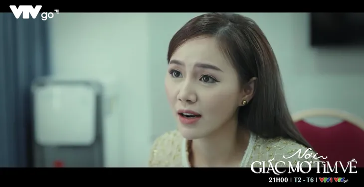 Nơi giấc mơ tìm về - Tập 8: Mai Anh nịnh bà Lan, xin thay thế vị trí của Phương - Ảnh 6. Nơi giấc mơ tìm về - Tập 8: Mai Anh nịnh bà Lan, xin thay thế vị trí của Phương - Ảnh 6.