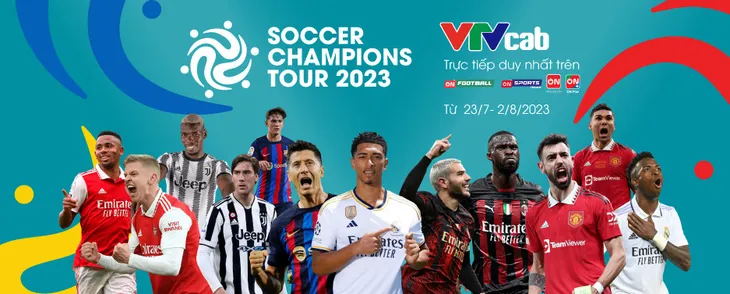 VTVcab phát sóng độc quyền tour du đấu của 6 CLB hàng đầu châu Âu tại Mỹ - Ảnh 1. VTVcab phát sóng độc quyền tour du đấu của 6 CLB hàng đầu châu Âu tại Mỹ - Ảnh 1.