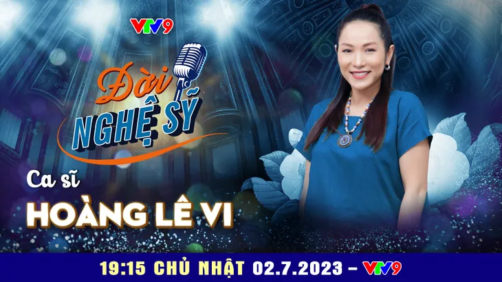 Đời nghệ sỹ: Ca sĩ Hoàng Lê Vi và hành trình tìm lại tiếng hát của chính mình - Ảnh 1. Đời nghệ sỹ: Ca sĩ Hoàng Lê Vi và hành trình tìm lại tiếng hát của chính mình - Ảnh 1.