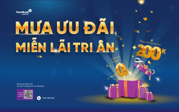Sinh nhật cực to – Ưu đãi cực lớn: Chỉ có tại VietinBank Securities - Ảnh 1. Sinh nhật cực to – Ưu đãi cực lớn: Chỉ có tại VietinBank Securities - Ảnh 1.