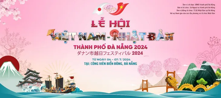 Đà Nẵng tổ chức lễ hội Việt Nam – Nhật Bản 2024 - Ảnh 1. Đà Nẵng tổ chức lễ hội Việt Nam – Nhật Bản 2024 - Ảnh 1.