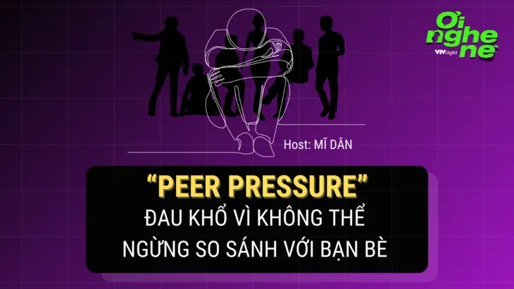 Số 20 Podcast "Ơi nghe nè": Peer Pressure - Nỗi sợ mang tên “áp lực đồng trang lứa” - Ảnh 1.