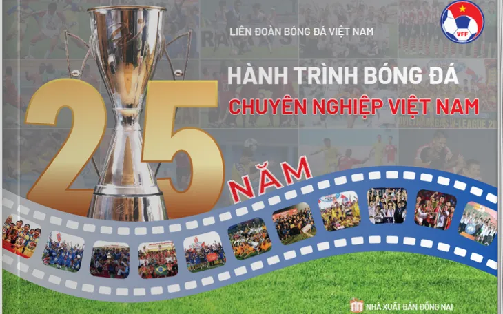 VFF cùng VPF giới thiệu sách “25 năm hành trình bóng đá chuyên nghiệp Việt Nam”