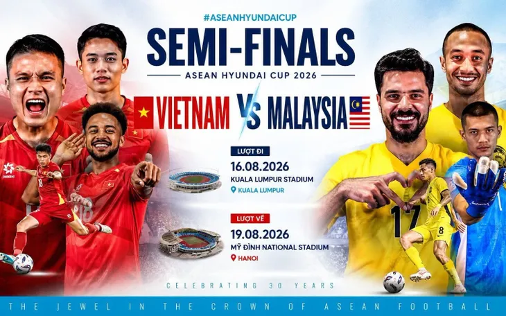 Lịch thi đấu và trực tiếp Bán kết ASEAN Cup 2026 trên VTV: ĐT Việt Nam chạm trán ĐT Malaysia