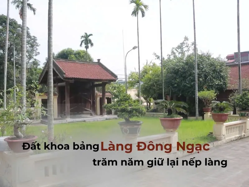 Đất khoa bảng Làng Đông Ngạc, trăm năm giữ lại nếp làng