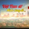 Dear Vietnam, Let’s Go – A New Inspirational Travel Show on VTV9