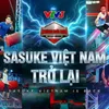 Is Sasuke Vietnam officially back?