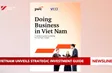 Vietnam unveils strategic investment guide
