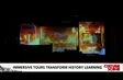 Immersive tours transform history learning