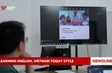 Learning English, Vietnam Today style