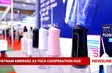 Vietnam emerges as tech cooperation hub