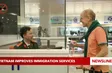 Vietnam improves immigration services