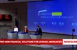 Two new financial solutions for Ukraine announced