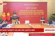 Vietnam targets $8,500 per capita GDP