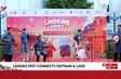 LaoSao Fest connects Vietnam & Laos