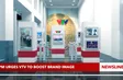 PM urges VTV to boost brand image