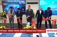Việt Nam - Israel trade amidst Middle East conflict