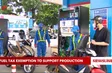 Fuel tax exemption to support production