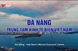 Đà Nẵng – Việt Nam’s Maritime Economic Centre | Insights