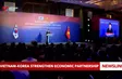 Việt Nam – South Korea strengthen economic partnership