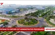 Việt Nam to further cut administrative procedures
