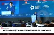 VCF 2026: Việt Nam strengthens FDI linkages
