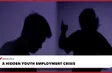 A hidden youth employment crisis