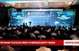 Việt Nam tackles new cybersecurity risks
