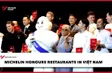 Michelin honours restaurants in Việt Nam
