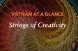 Strings of Creativity | Vietnam at a Glance