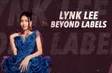 Lynk Lee - Beyond Labels | Showtime