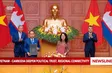 Việt Nam - Cambodia deepen political trust, regional connectivity
