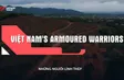 Việt Nam's Armoured Warriors | S: For Peace