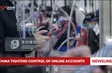 China tightens control of online accounts