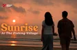 Sunrise At The Fishing Village | Speak Like a Local