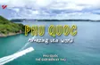 Phú Quốc - Amazing Sea World | Hello Vietnam
