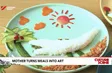 Mother turns meals into art