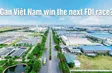 Can Việt Nam win the next FDI race? | Bizline