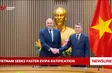 Việt Nam seeks faster EVIPA ratification