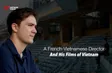A French-Vietnamese Director and his films of Việt Nam | Vietnam Imprints