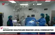 Advanced healthcare reaches local communities