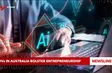 Overseas in Australia bolster entrepreneurship