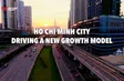 Ho Chi Minh City’s New Growth Model | Vibes of Vietnam