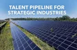 Talent pipeline for strategic industries | Bizline