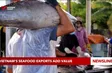 Vietnam's seafood exports add value